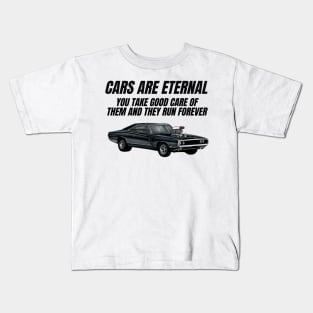 Car are Eternal { fast and furious Charger } Kids T-Shirt